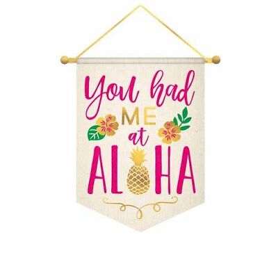You Had Me at Aloha Hanging Sign